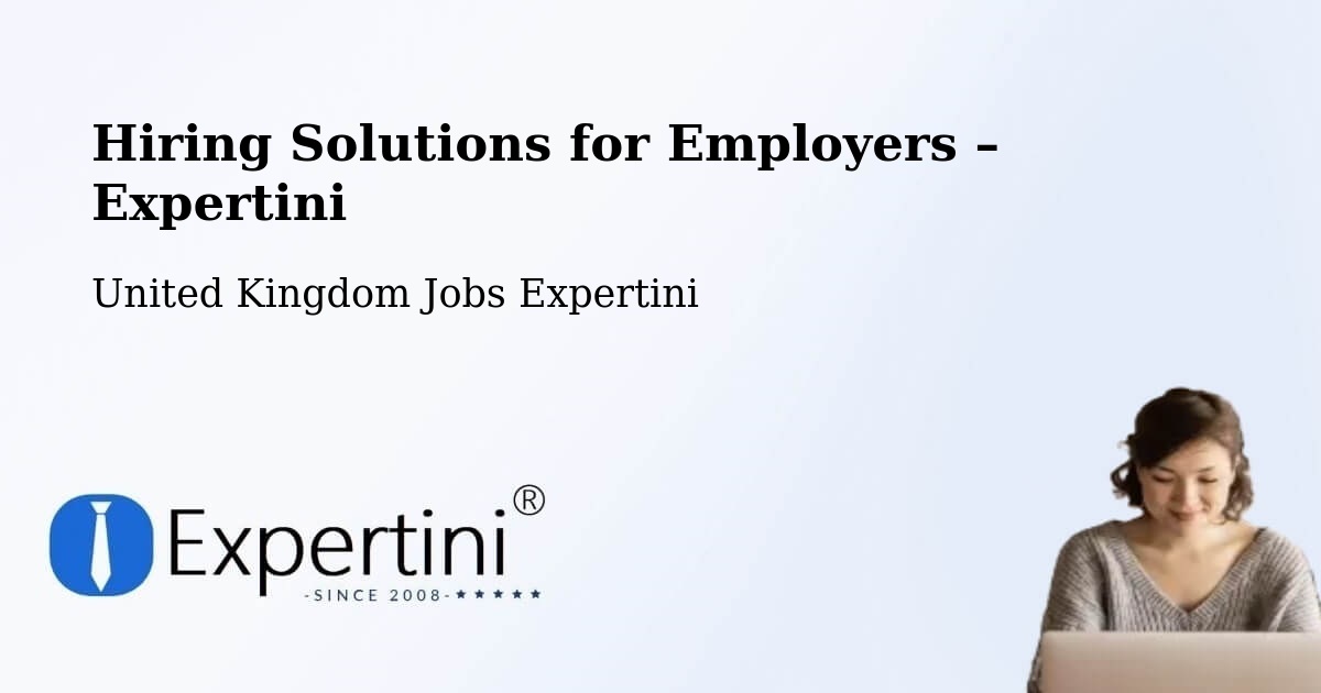 Hiring Solutions for Employers in Crick - Crick, United Kingdom Jobs Expertini