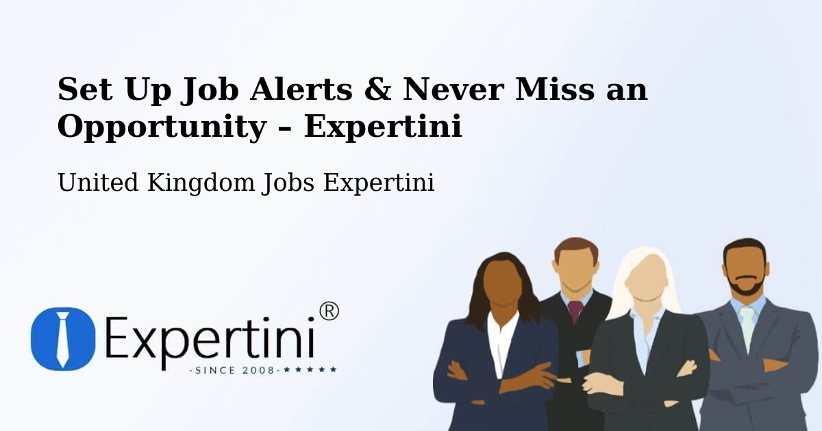 Job Alerts Guide – Get Notified About New Jobs in Crick - Crick, United Kingdom Jobs Expertini